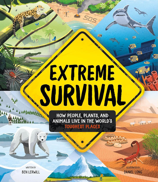 Tomfoolery Toys | Extreme Survival: How People, Plants, and Animals Live in the World's Toughest Places