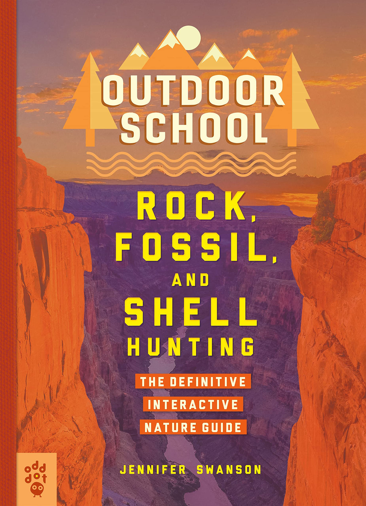 Outdoor School: Rock, Fossil, and Shell Hunting: The Definitive Interactive Nature Guide Cover