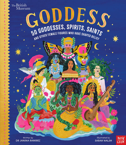 Tomfoolery Toys | Goddess: 50 Goddesses, Spirits, Saints, and Other Female Figures Who Have Shaped Belief