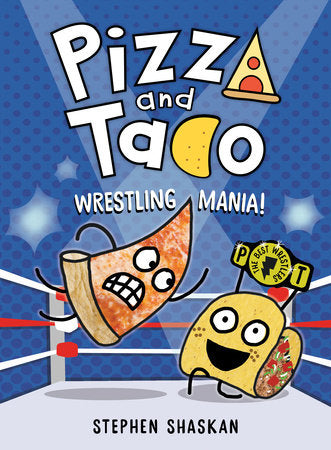 Tomfoolery Toys | Pizza and Taco: Wrestling Mania!