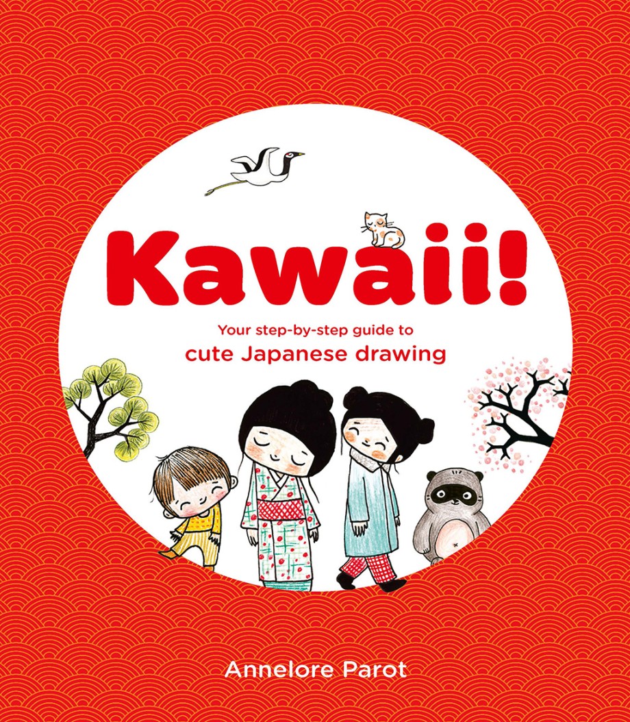 Kawaii! Your Step-by-Step Guide to Cute Japanese Drawing Cover