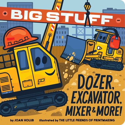 Big Stuff Dozer, Excavator, Mixer & More Cover