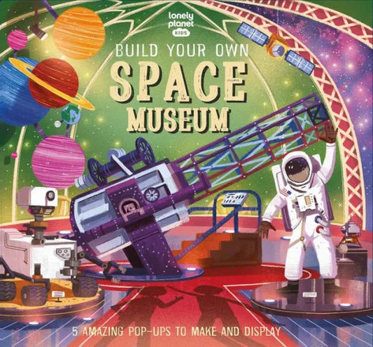 Tomfoolery Toys | Lonely Planet Kids: Build Your Own Space Museum