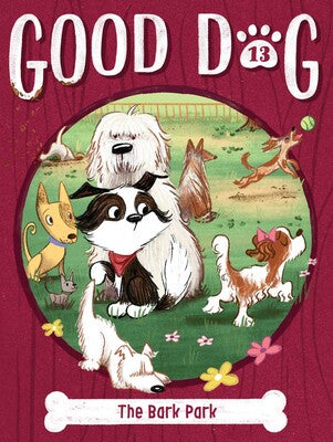Good Dog #13: The Bark Park Cover