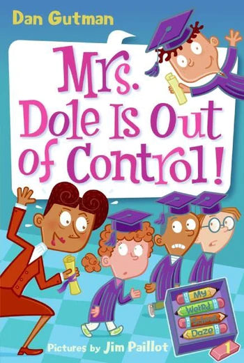 Tomfoolery Toys | My Weird School Daze #1: Mrs. Dole is Out of Control