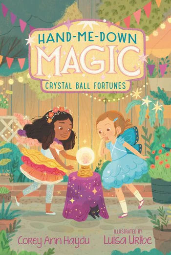 Hand-Me-Down Magic #2: Crystal Ball Fortunes Cover