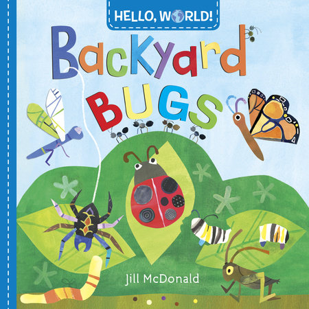 Tomfoolery Toys | Hello, World! Backyard Bugs