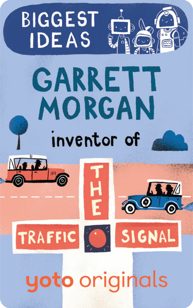 Tomfoolery Toys | Biggest Ideas: Garrett Morgan Inventor of the Traffic Signal