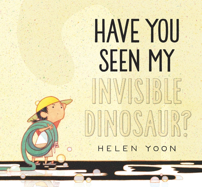 Have You Seen My Invisible Dinosaur? Cover