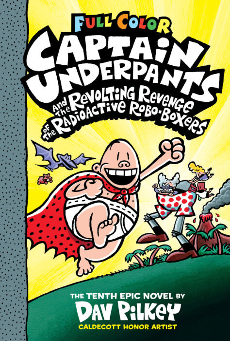 Captain Underpants and the Revolting Revenge of the Radioactive Robo-Boxers #10 Cover