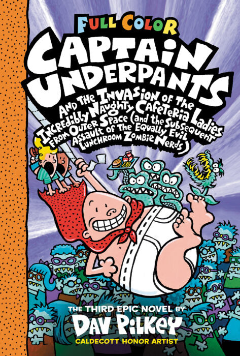 Captain Underpants #3: Captain Underpants and the Invasion of the Incredibly Naughty Cafeteria Ladies from Outer Space Cover