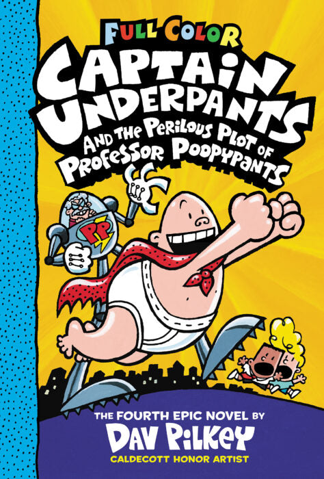 Captain Underpants #4: Captain Underpants and the Perilous Plot of Professor Poopypants Cover