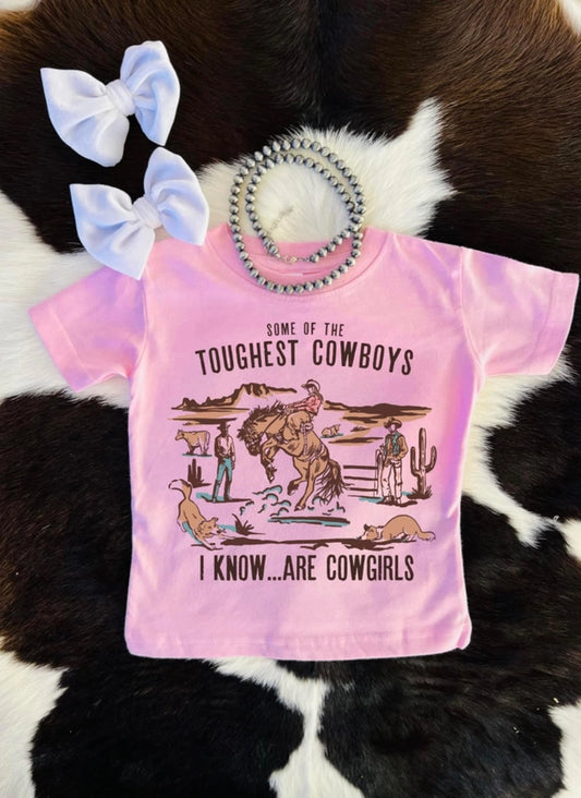 Tomfoolery Toys | Some of the Toughest are Cowgirls T-shirt