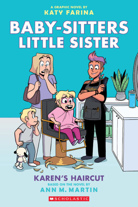 Baby-Sitters Little Sister Graphix #7: Karen's Haircut Cover