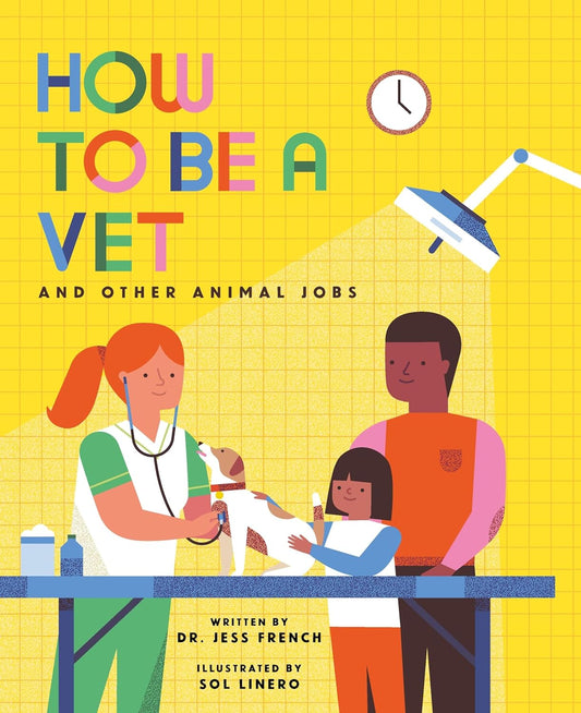 Tomfoolery Toys | How to Be a Vet and Other Animal Jobs