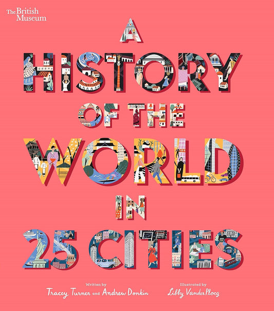 Tomfoolery Toys | A History of the World in 25 Cities