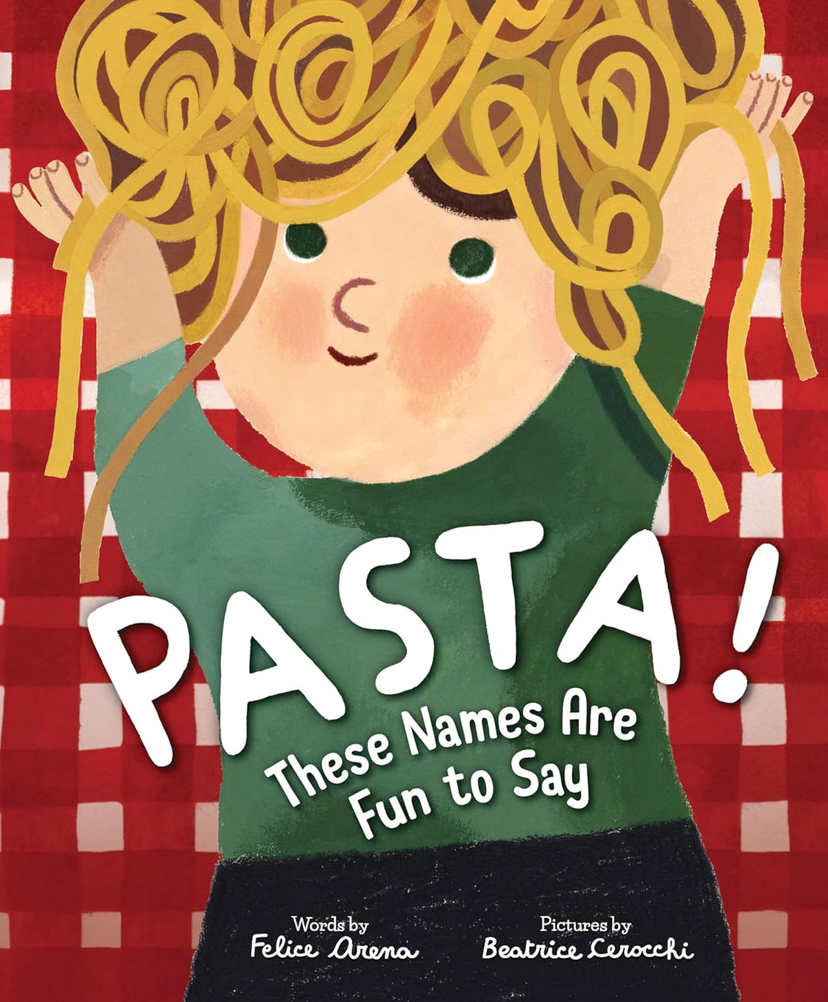 Pasta! These Names are Fun to Say! Cover