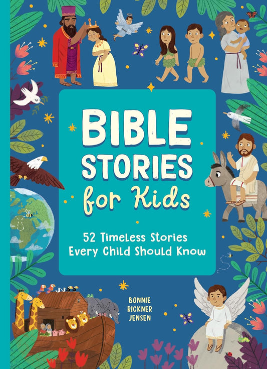 Tomfoolery Toys | Bible Stories for Kids: 52 Timeless Stories Every Child Should Know