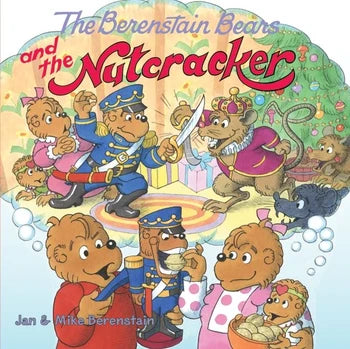 Tomfoolery Toys | The Berenstain Bears and the Nutcracker