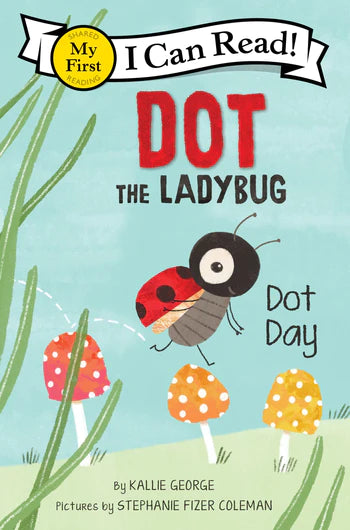 Dot the Ladybug: Dot's Day Cover