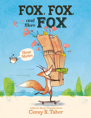 Fox, Fox, and More Fox: Three Stories Cover