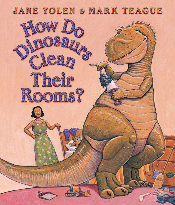 How Do Dinosaurs Clean Their Rooms? Cover