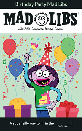 Tomfoolery Toys | Birthday Party Mad Libs