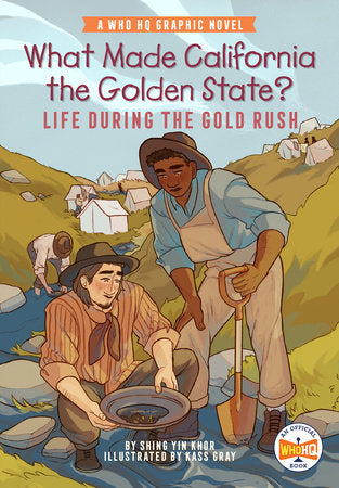 What Made California the Golden State?: Life During the Gold Rush Cover