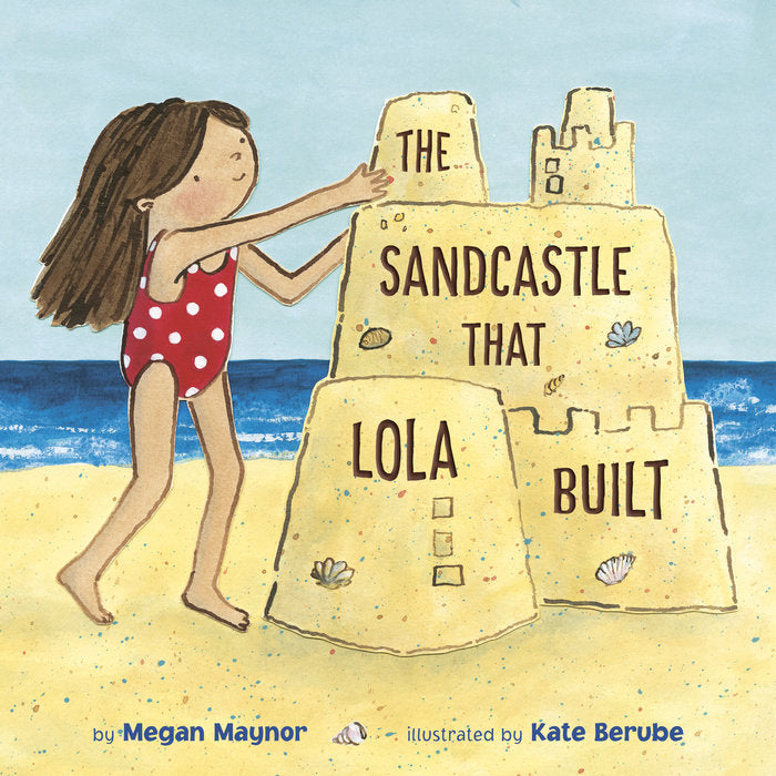 The Sandcastle That Lola Built Cover