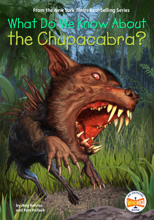 What Do We Know About the Chupacabra? Cover