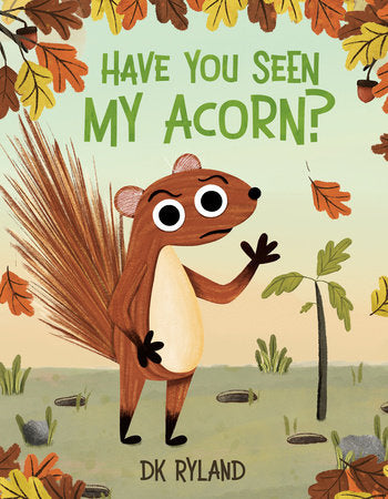 Have You Seen My Acorn? Cover