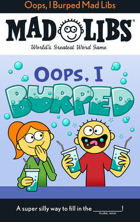 Oops, I Burped! Mad Libs Cover