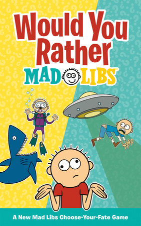Tomfoolery Toys | Would You Rather Mad Libs