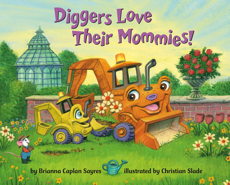 Diggers Love Their Mommies! Cover