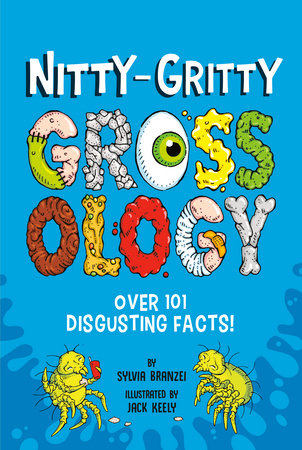 Nitty-Gritty Grossology Cover