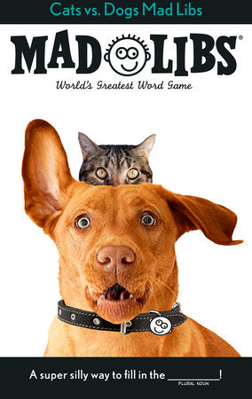 Cats vs. Dogs Mad Libs Cover