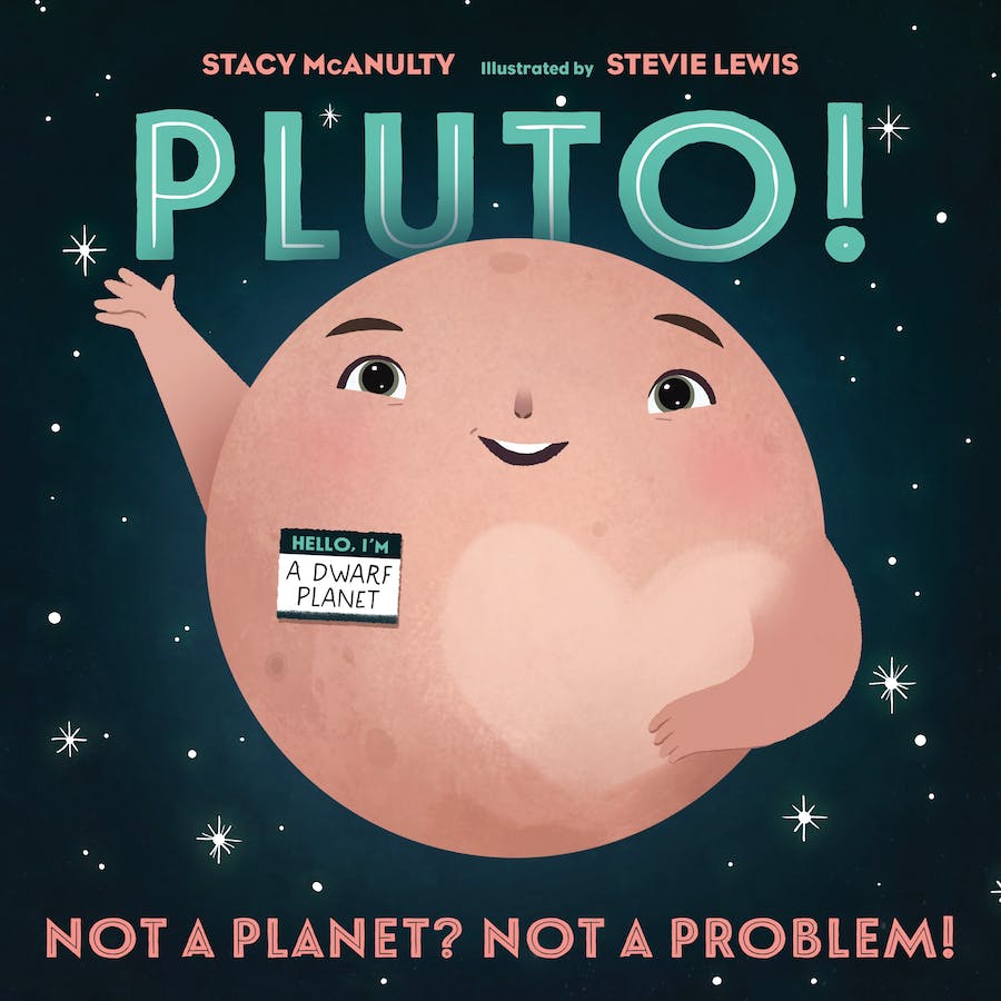 Pluto! Not a Planet? Not a Problem! Cover