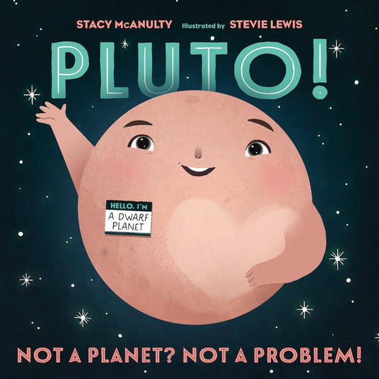 Tomfoolery Toys | Pluto! Not a Planet? Not a Problem!
