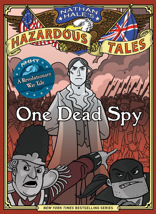 Tomfoolery Toys | Nathan Hale’s Hazardous Tales #1: One Dead Spy