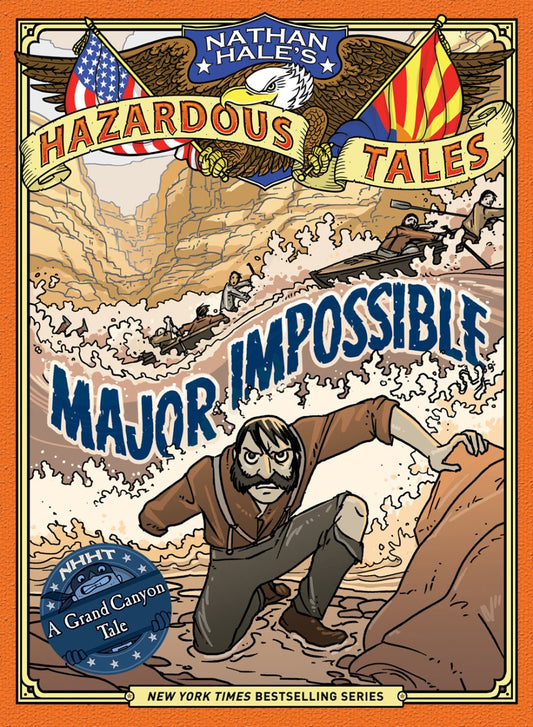 Tomfoolery Toys | Nathan Hale’s Hazardous Tales #9: Major Impossible