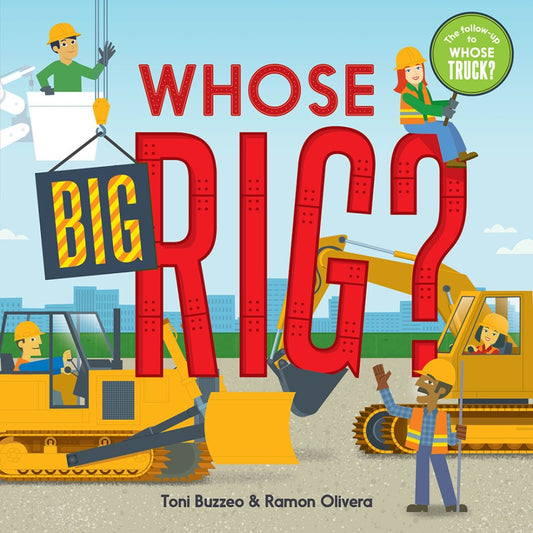 Tomfoolery Toys | Who's Big Rig?