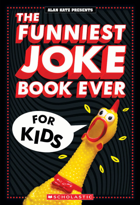 The Funniest Joke Book Ever for Kids! Cover