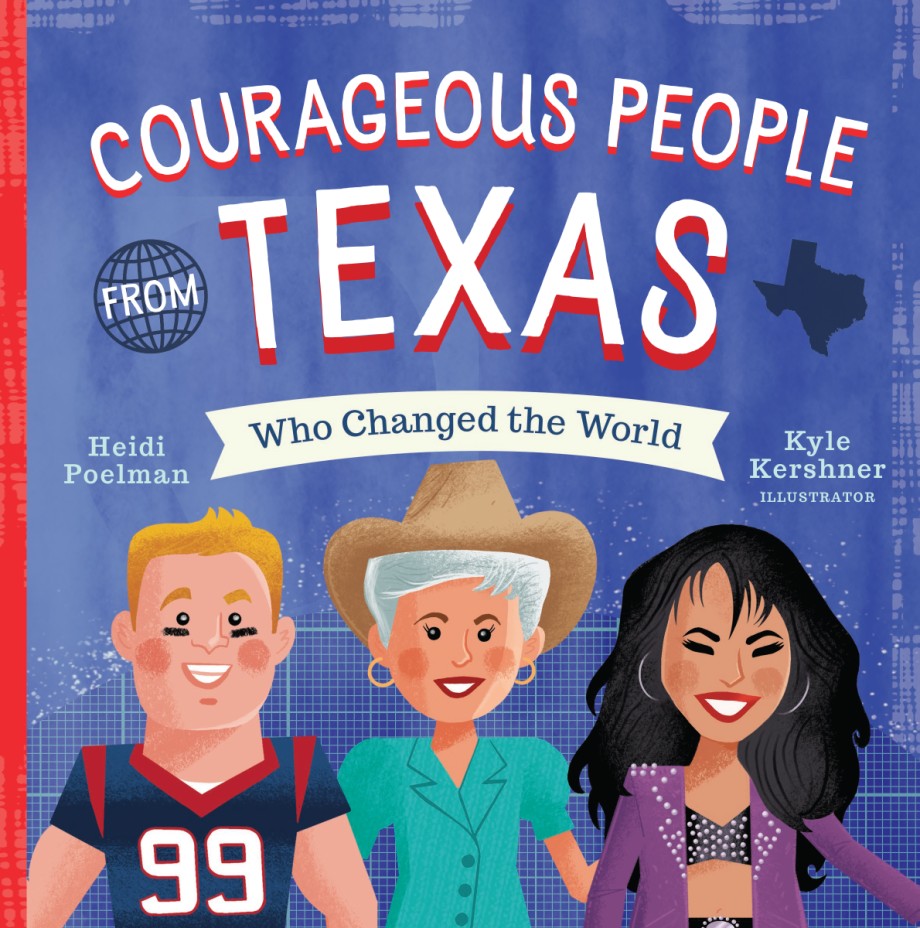 Courageous People from Texas Who Changed the World Cover