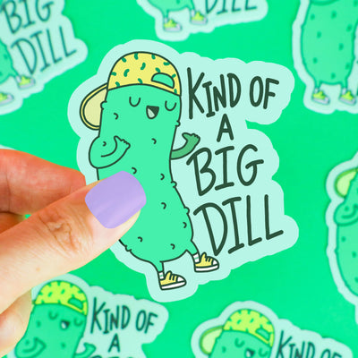 Kind Of A Big Dill Vinyl Sticker Preview #1