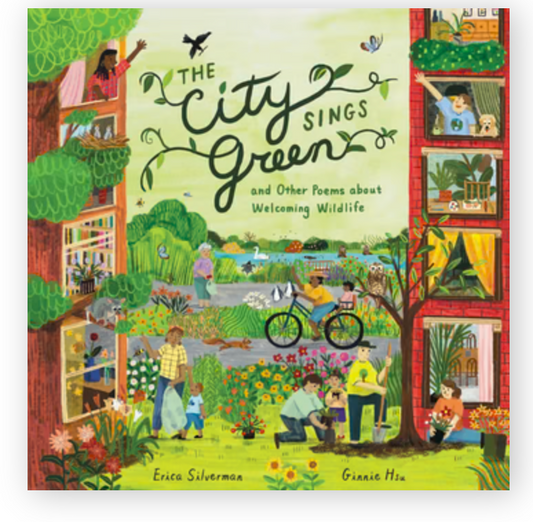Tomfoolery Toys | The City Sings Green & Other Poems About Welcoming Wildlife