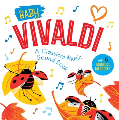 Tomfoolery Toys | Baby Vivaldi: A Classical Music Sound Book