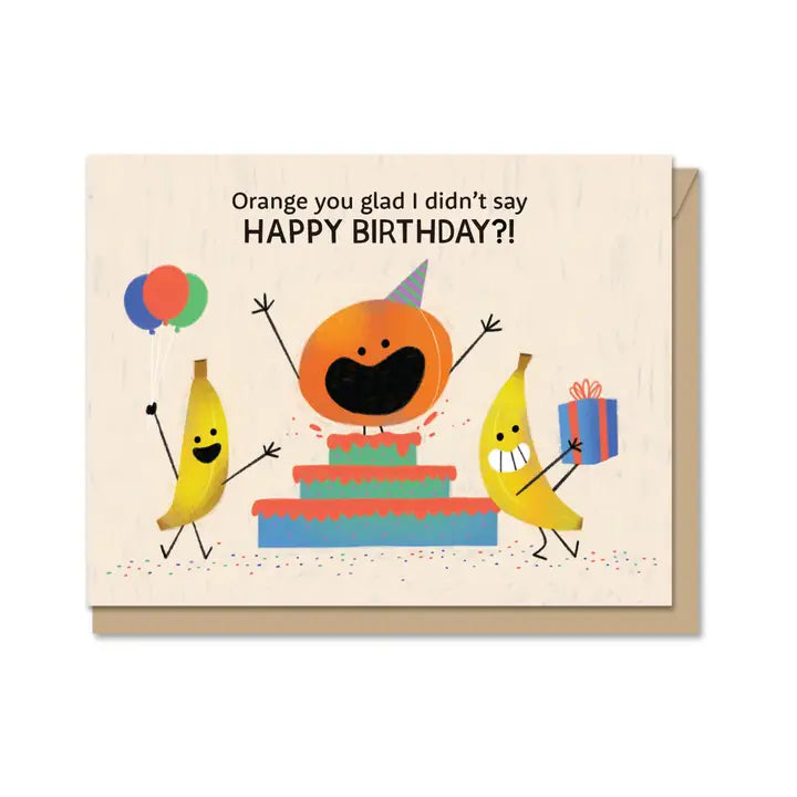 Orange You Glad? Birthday Card Cover