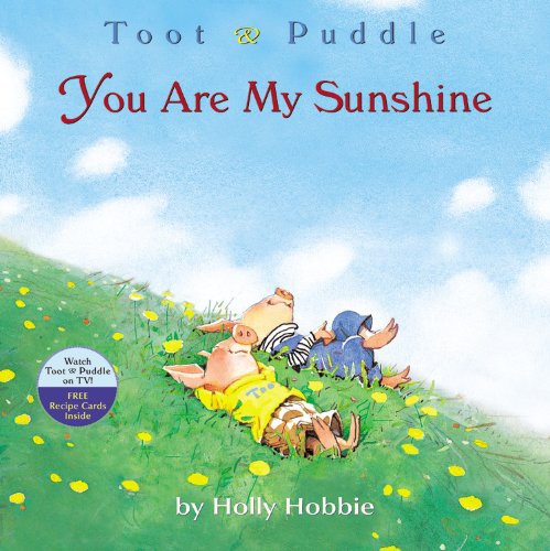 Toot & Puddle: You Are My Sunshine Cover