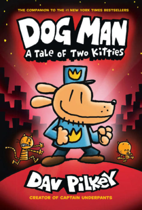 Dog Man #3: A Tale of Two Kitties Cover