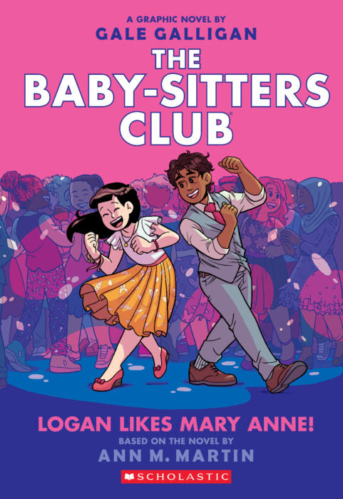 The Baby-Sitters Club Graphix #8: Logan Likes Mary Anne! Cover